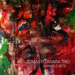 TOMAS FUJIWARA / トマ・フジワラ / VARIABLE BETS
