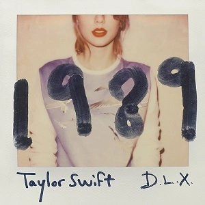 TAYLOR SWIFT / テイラー・スウィフト / １９８９～デラックス・エディション