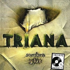 TRIANA / トリアーナ / SOMBRA Y LUZ: LP+CD