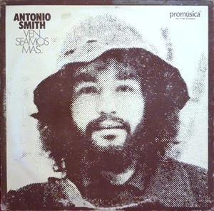 ANTONIO SMITH / VEN SEAMOS MAS