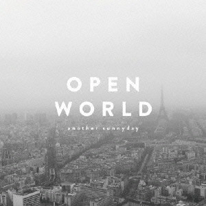 ANOTHER SUNNYDAY / OPEN WORLD