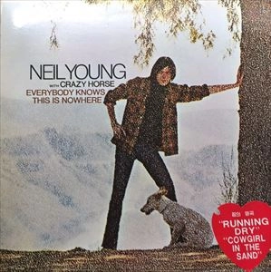 NEIL YOUNG (& CRAZY HORSE) / ニール･ヤング / EVERYBODY KNOWS THIS IS NOWHERE