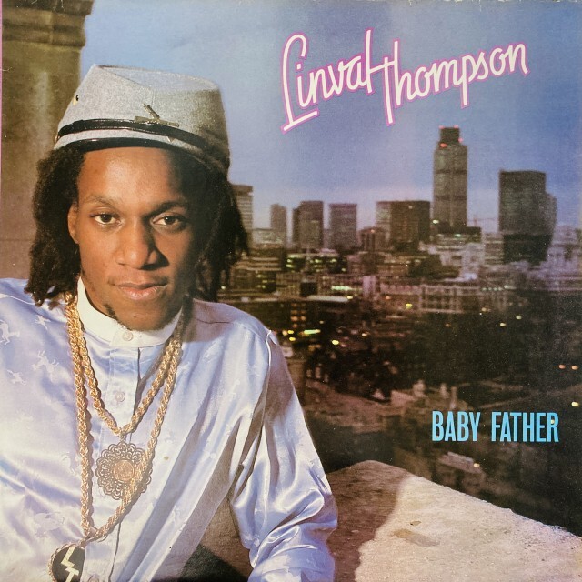 LINVAL THOMPSON / リンバル・トンプソン / BABY FATHER