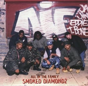 SMOKED DIAMONDZ / ALL IN THE FAMILY