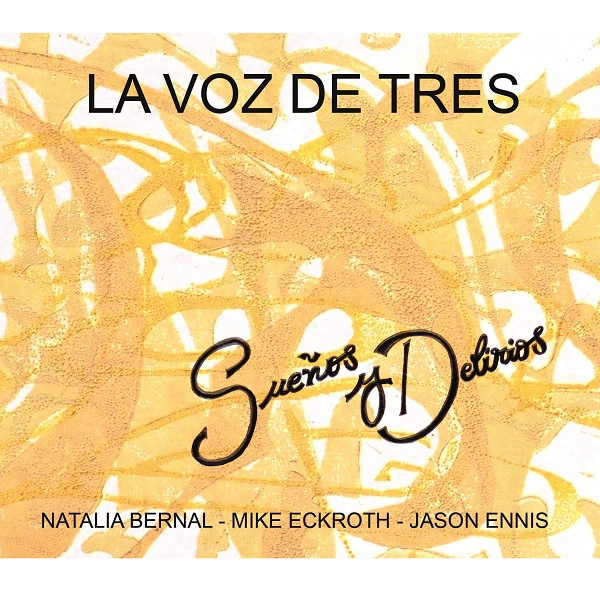 LA VOZ DE TRES / ラ・ヴォス・デ・トレス / SUENOS Y DELIRIOS