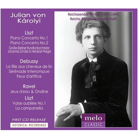 JULIAN VON KAROLYI / ユリアン・フォン・カーロイ / LISZT:PIANO CONCERTOS/DEBUSSY/RAVEL/LISZT / LISZT/DEBUSSY