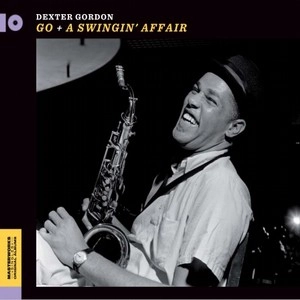 DEXTER GORDON / デクスター・ゴードン / GO! + A SWINGIN' AFFAIR