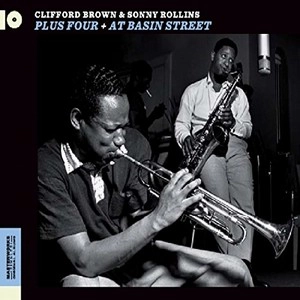 CLIFFORD BROWN / クリフォード・ブラウン / THREE GIANTS + AT BASIN STREET
