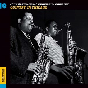 JOHN COLTRANE / ジョン・コルトレーン / QUINTET IN CHICAGO + MATING CALL