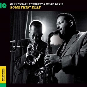 CANNONBALL ADDERLEY / キャノンボール・アダレイ / SOMETHIN' ELSE + 6 BONUS TRACKS
