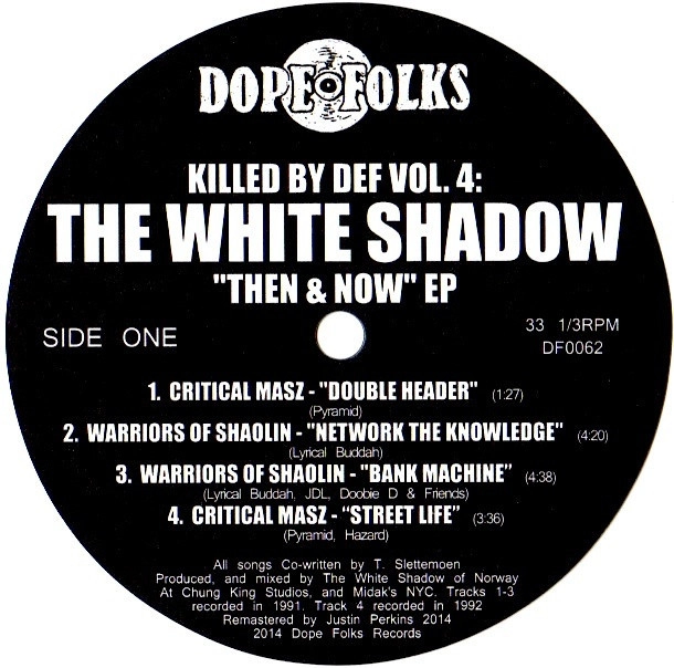 WHITE SHADOW / KILLED BY DEF VOL.4 THEN & NOW EP