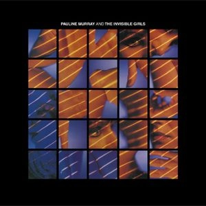 PAULINE MURRAY / ポーリン・マーレイ / PAULINE MURRAY AND THE INVISIBLE GIRLS