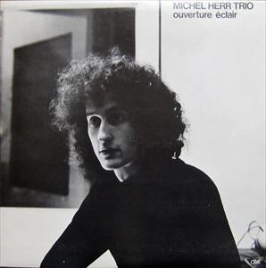 MICHEL HERR / ミシェル・エール / OUVERTURE ECLAIR