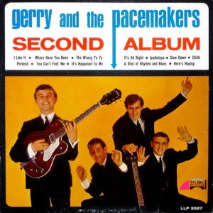 GERRY AND THE PACEMAKERS / ゲリー・アンド・ザ・ペースメイカーズ / セカンド・アルバム[+20] / SECOND ALBUM