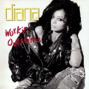 DIANA ROSS / ダイアナ・ロス / ワーキング・オーヴァータイム / WORKIN' OVERTIME