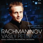 VASILY PETRENKO / ヴァシリー・ペトレンコ / ラフマニノフ：交響曲第１番／ロスティスラフ公
