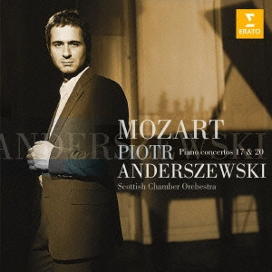 PIOTR ANDERSZEWSKI / ピョートル・アンデルジェフスキ / モーツァルト:ピアノ協奏曲第17番&第20番 / MOZART: PIANO CONCERTOS 17 & 20