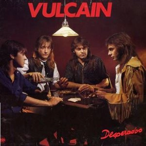 VULCAIN / DESPERADOS