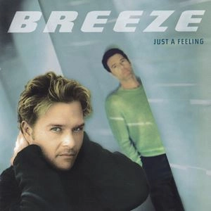 BREEZE (DENMARK) / JUST A FEELING
