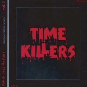 WOJCIECH KAROLAK / ヴォイチェフ・カロラック / TIME KILLERS