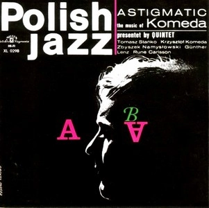 KRZYSZTOF KOMEDA / クシシュトフ・コメダ / ASTIGMATIC(180G LP)