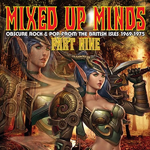V.A. (MIXED UP MINDS) / MIXED UP MINDS PART NINE:OBSCURE ROCK & POP FROM THE BRITISH ISLE 1969-1975