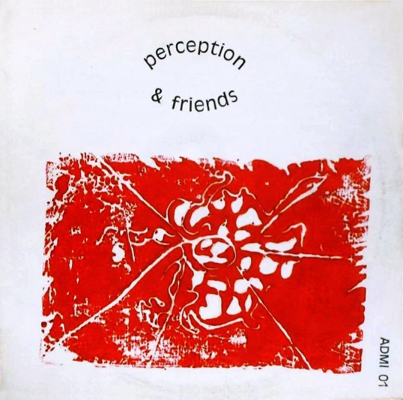 PERCEPTION / PERCEPTION & FRIENDS