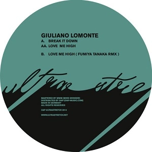 GIULIANO LOMONTE / BREAK IT DOWN/LOVE ME HIGH