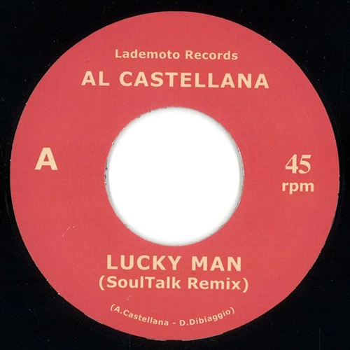 AL CASTELLANA / アル・カステラーナ / LUCKY MAN (SOULTALK REMIX) / STILL THE SAME (SOULTALK REMIX)