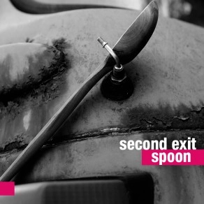 SECOND EXIT / SPOON