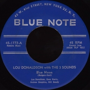 LOU DONALDSON WITH THE THREE  SOUNDS / BLUE MOON / SMOOTH GROOVE (7")