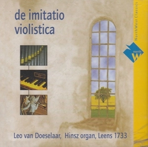 LEO VAN DOESELAAR / レオ・ファン・ドゥセラール / DE IMITATIO VIOLISTICA:FOR ORGAN