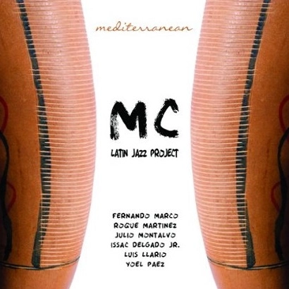 MC LATIN JAZZ PROJECT / エムシー・ラテン・ジャズ・プロジェクト / MEDITERRANEAN