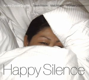 KYOKO OYOBE / 及部恭子 / HAPPY SILENCE