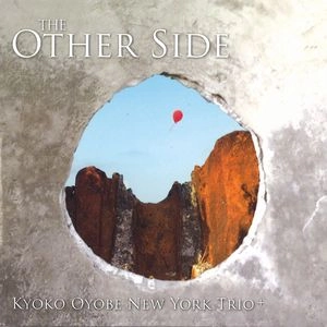 KYOKO OYOBE NEW YORK TRIO / OTHER SIDE