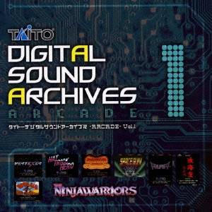 ゲームミュージック / タイトーデジタルサウンドアーカイブス -ARCADE- Vol.1 / TAITO DIGITAL SOUND ARCHIVES -ARCADE- VOL.1