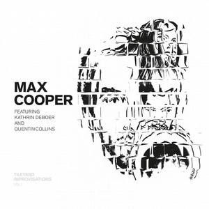 MAX COOPER / マックス・クーパー / TILEYARD IMPROVISATIONS VOL.1