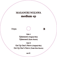 MASANORI NOZAWA / ｍｅｄｉｕｍ ｅｐ