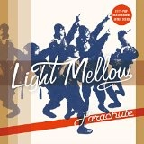 PARACHUTE / パラシュート / Light Mellow