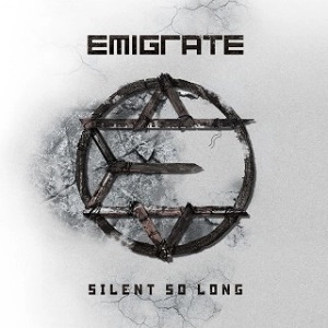 EMIGRATE / エミグレイト / サイレント･ソー･ロング / SILENT SO LONG