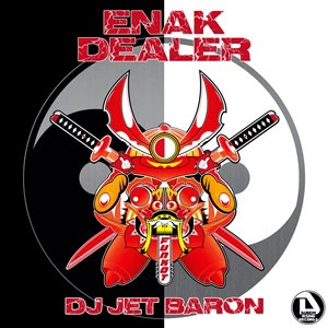 DJ JET BARON / DJジェット・バロン / ENAK DEALER