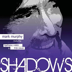 MARK MURPHY / マーク・マーフィー / SHADOWS
