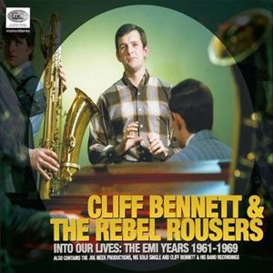 CLIFF BENNETT / クリフ・ベネット / INTO OUR LIVES:THE EMI YEARS 1961-1969