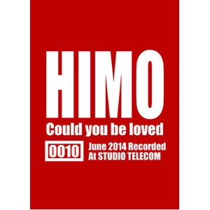 HIMO / Could You Be Loved