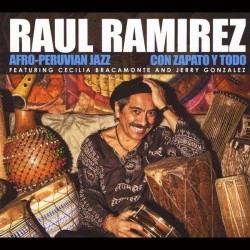 RAUL RAMIREZ / ラウル・ラミーレス / CON ZAPATO Y TODO