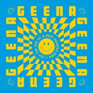 GEENA / ON THE TOP OF A DEEP HEARTED FERN