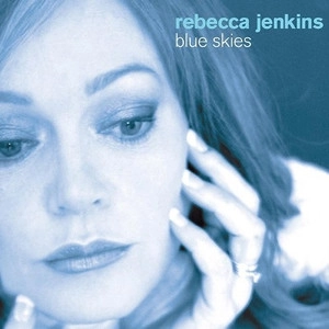 REBECCA JENKINS / レベッカ・ジェンキンス / BLUE SKIES