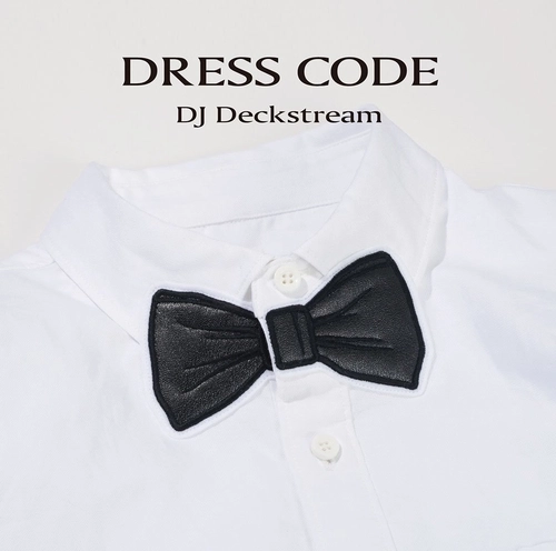 DJ DECKSTREAM / DJデックストリーム / ＤＲＥＳＳ　ＣＯＤＥ　　　　　