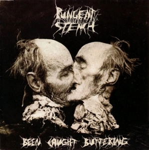 PUNGENT STENCH / パンジェント・ステンチ / BEEN CAUGHT BUTTERING