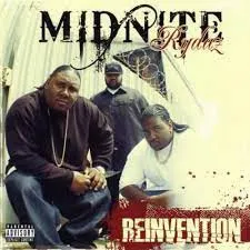 MIDNITE RYDAZ / REINVENTION